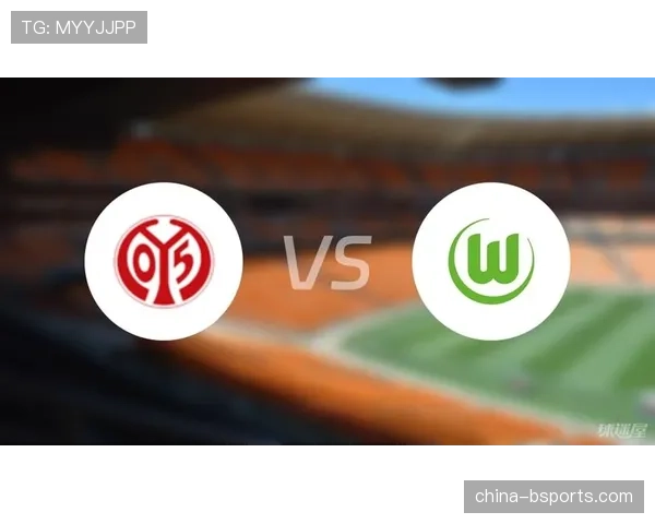 战报：沃尔夫斯堡1-1战平美因茨，双方门将多次贡献关键扑救